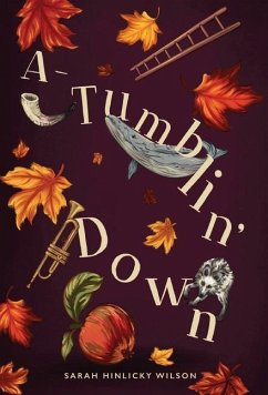 A-Tumblin' Down - Wilson, Sarah Hinlicky