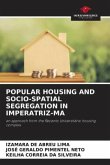 POPULAR HOUSING AND SOCIO-SPATIAL SEGREGATION IN IMPERATRIZ-MA