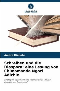 Schreiben und die Diaspora: eine Lesung von Chimamanda Ngozi Adichie - Diabaté, Amara