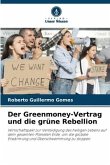 Der Greenmoney-Vertrag und die grüne Rebellion