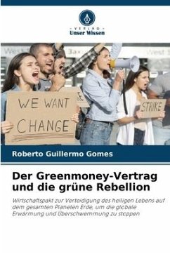 Der Greenmoney-Vertrag und die grüne Rebellion - Gomes, Roberto Guillermo