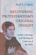 Recovering Protestantism's Original... - Bild 1
