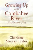 Growing up on the Combahee River: An American Story