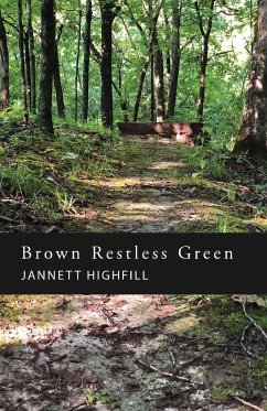 Brown Restless Green - Highfill, Jannett