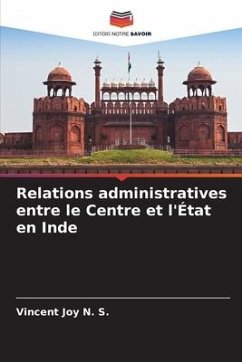 Relations administratives entre le Centre et l'État en Inde - Joy N. S., Vincent