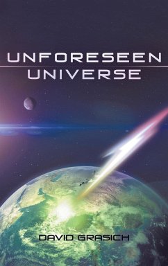 Unforeseen Universe - Grasich, David