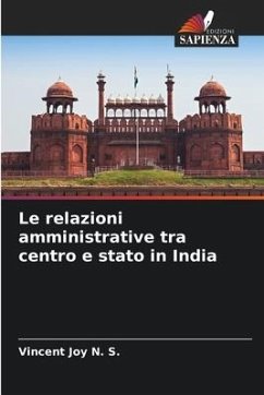 Le relazioni amministrative tra centro e stato in India - Joy N. S., Vincent