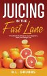 Juicing in the Fast Lane - Bild 1