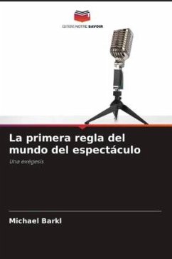 La primera regla del mundo del espectáculo - Barkl, Michael