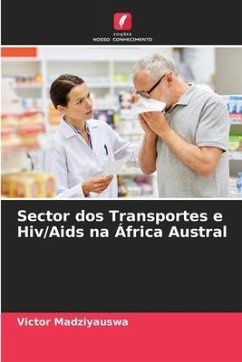 Sector dos Transportes e Hiv/Aids na África Austral - Madziyauswa, Victor