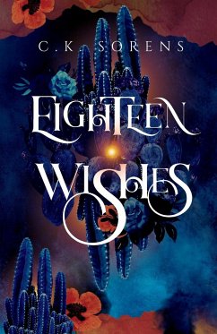 Eighteen Wishes - Sorens, C. K.