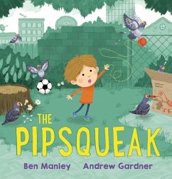 The Pipsqueak - Manley, Ben