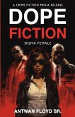 Dope Fiction: Sigma Female