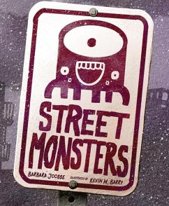 Street Monsters - Joosse, Barbara