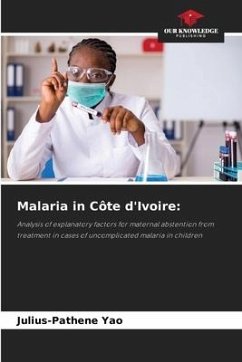 Malaria in Côte d'Ivoire: - Yao, Julius-Pathene