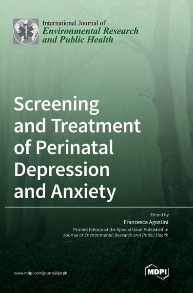 Screening and Treatment of Perinatal Depression and Anxiety Screening and Treatment of Perinatal Depression and Anxiety