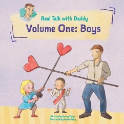 Real Talk with Daddy: Volume One: Boys - Flynn, Danny