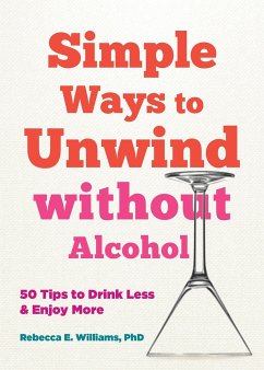 Simple Ways to Unwind without Alcohol - Banich, Aveen; Williams, Rebecca E