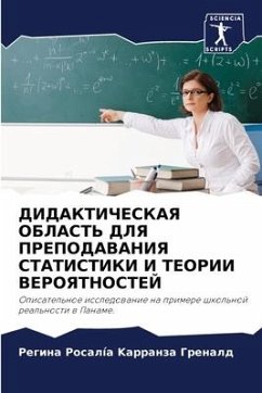 DIDAKTIChESKAYa OBLAST' DLYa PREPODAVANIYa STATISTIKI I TEORII VEROYaTNOSTEJ - Karranza Grenald, Regina Rosalía