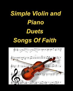 Simple Violin and Piano Duets Songs Of Faith - Taylor, Mary