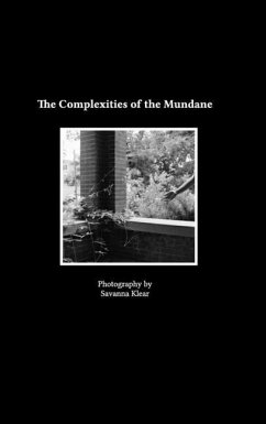 The Complexities of the Mundane - Klear, Savanna