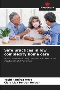 Safe practices in low complexity home care - Ramírez Moya, Yesid;Beltrán Beltrán, Clara Lida