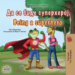 Being a Superhero (Macedonian English Bilingual Book for Kids)