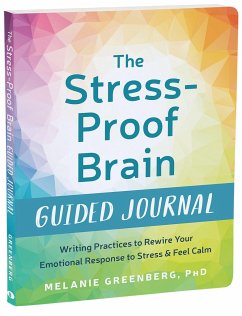The Stress-Proof Brain Guided Journal - Greenberg, Melanie