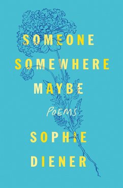 Someone Somewhere Maybe - Diener, Sophie