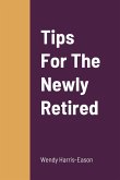 Tips For The Newly Retired