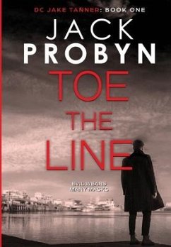Toe the Line: A gripping British detective crime thriller - Probyn, Jack