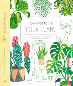 How Not to Kill Your Plant - Gargulakova, Magda; Chytilova, Lenka