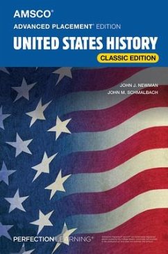 Advanced Placement United States History, Classic Edition - Newman John J; Schmalbach, John M.