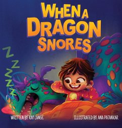 When a Dragon Snores - Lange, Kay