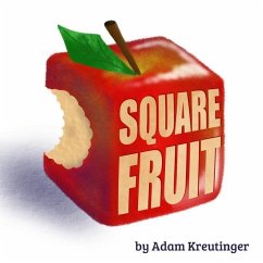 Square Fruit - Kreutinger, Adam