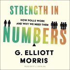 Strength in Numbers: How Polls Work and Why We Need Them