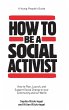 How to Be a Social Activist - Bild 1
