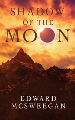 Shadow of the Moon - McSweegan, Edward