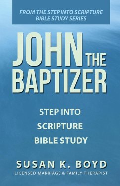 John the Baptizer - Boyd, Susan K.