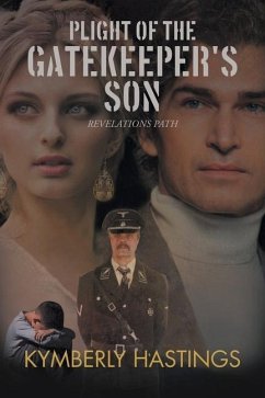 Plight of the Gatekeeper's Son: Revelations Path - Kymberly Hastings