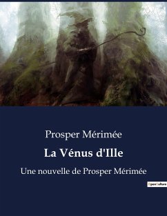 La Vénus d'Ille - Mérimée, Prosper