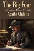 The Big Four: A Hercule Poirot Mystery
