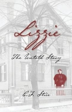 Lizzie: The Untold Story - Stice, C. F.