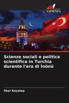 Scienze sociali e politica scientifica in Turchia durante l'era di ¿nönü - Keçetep, Ilker