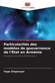 Particularités des modèles de gouvernance de l'État en Arménie