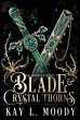 Blade and Crystal Thorns - Bild 1