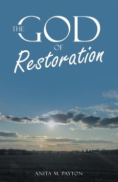 The God of Restoration - Payton, Anita M.