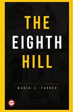 The Eighth Hill - Turner, Marek Z