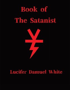 Book of the Satanist - Damuel White, Lucifer