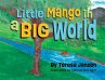 Little Mango in a Big World - Bild 1